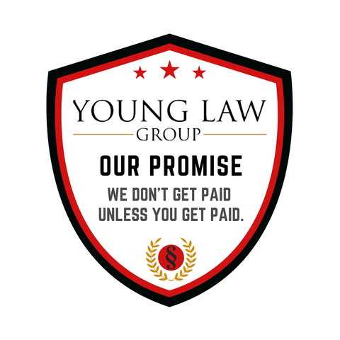 Young Law Group. Our Promise: we don't get paid unless you get paid.